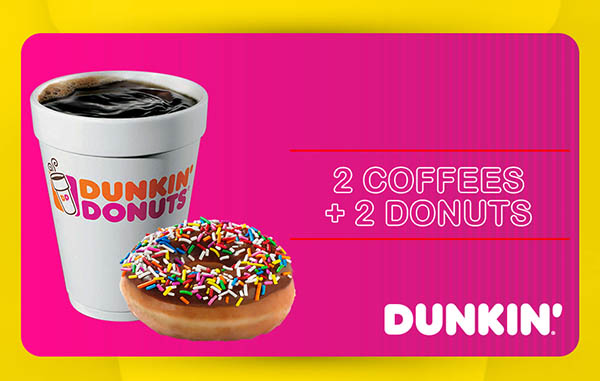 Dunkin Donuts 2 coffee + 2 donut coupons